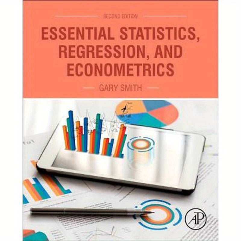 Essential Statistics, Regression, and Econometrics