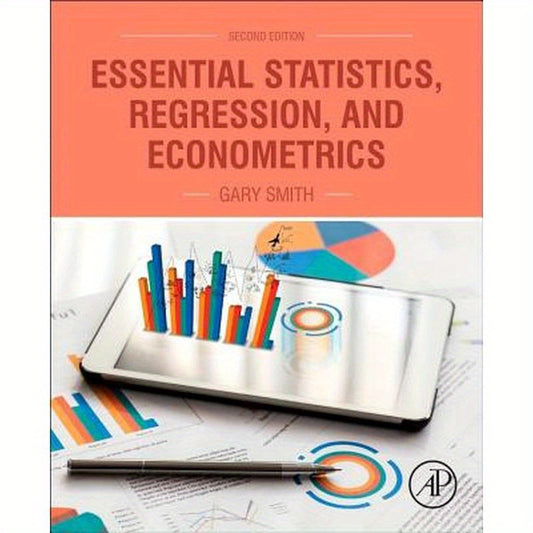 Essential Statistics, Regression, and Econometrics