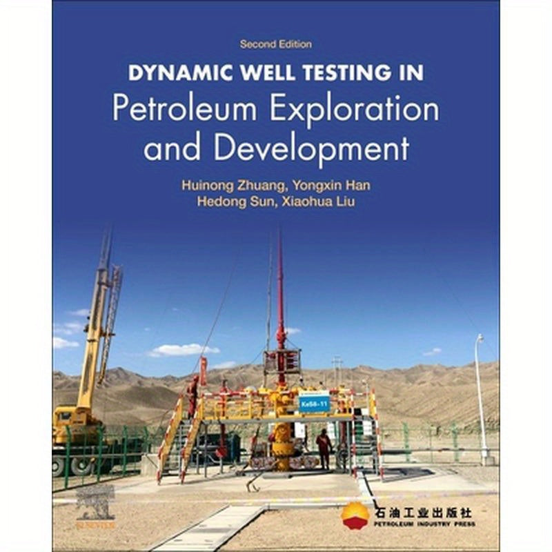 Dynamic Well Testing in Petroleum Exploration and Development