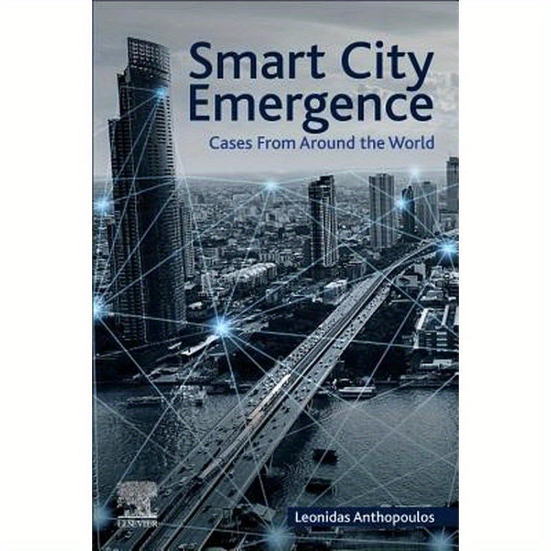 Smart City Emergence: Cases from Around the World