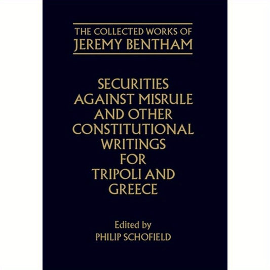 Securities Against Misrule and Other Constitutional Writings for Tripoli and Greece