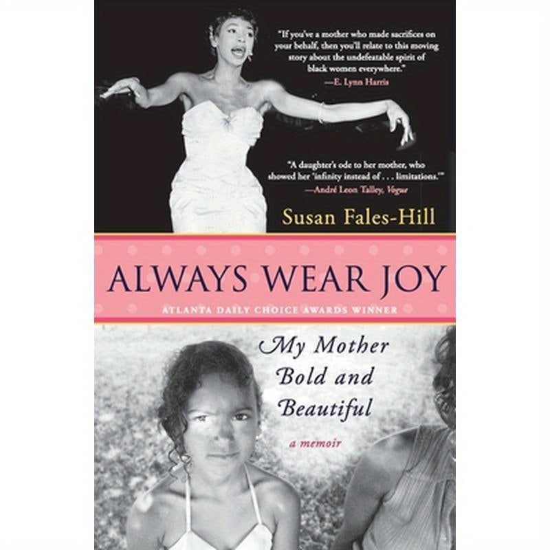 Always Wear Joy: My Mother Bold and Beautiful