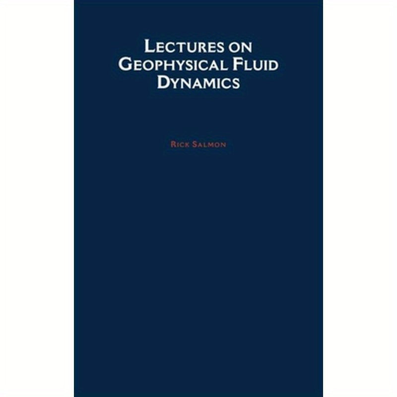 Lectures on Geophysical Fluid Dynamics
