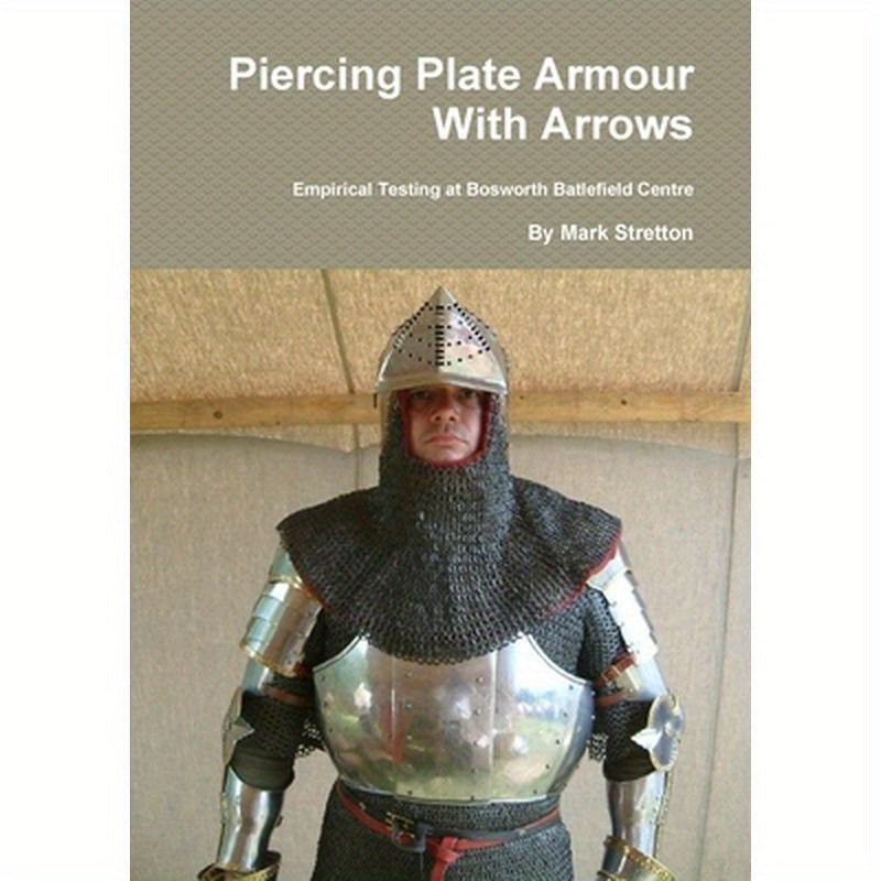 Piercing Plate Armour With Arrows