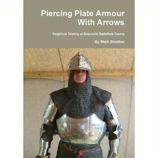 Piercing Plate Armour With Arrows