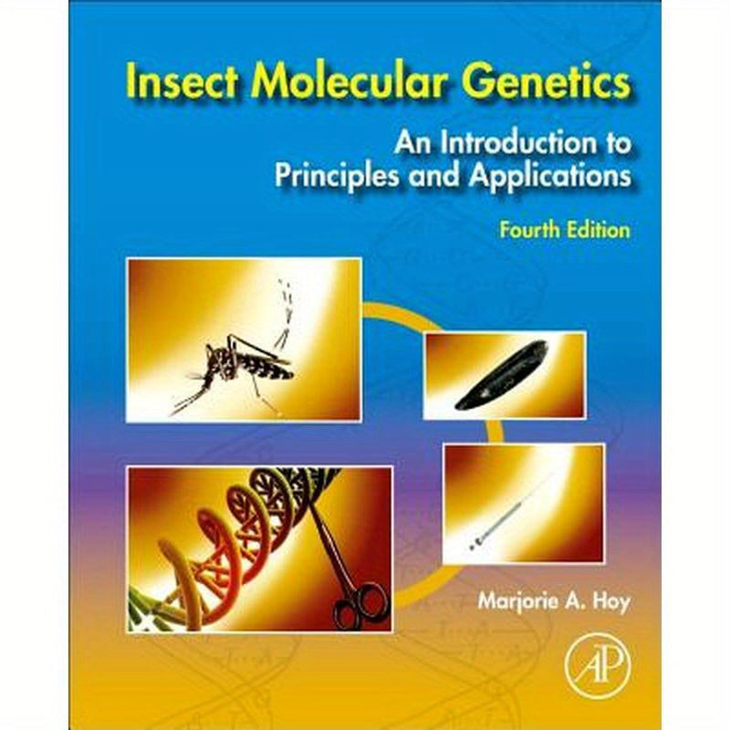 Insect Molecular Genetics: An Introduction to Principles and Applications