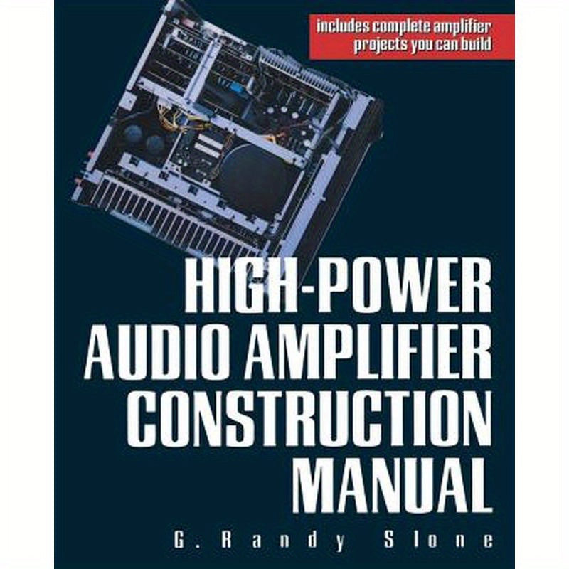 High-Power Audio Amplifier Construction Manual