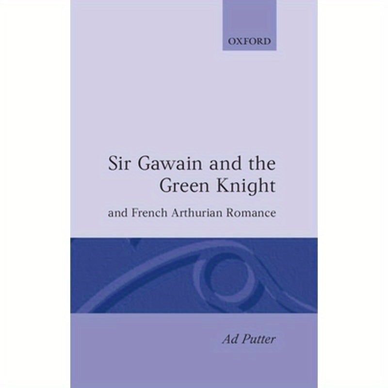 Sir Gawain and the Green Knight and French Arthurian Romance