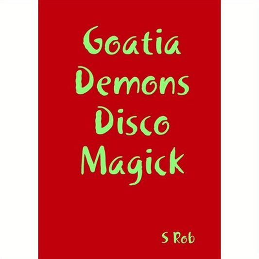 Goatia Demons Disco Magick