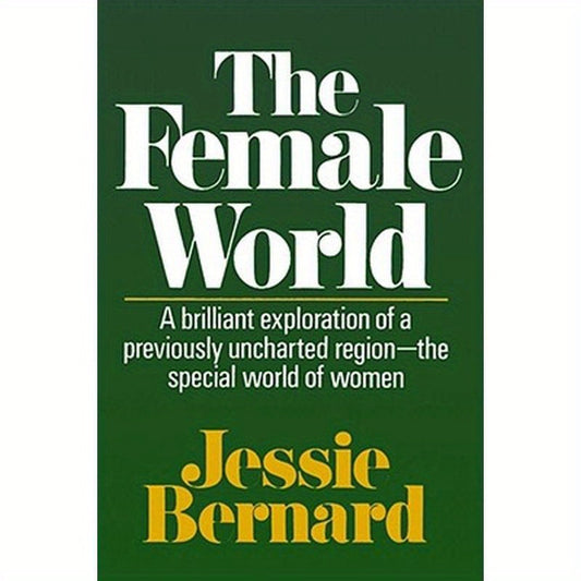 The Female World