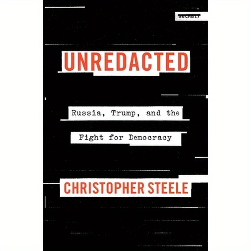 Unredacted: Russia, Trump, and the Fight for Democracy