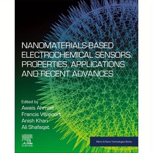 Nanomaterials-Based Electrochemical Sensors: Properties, Applications, and Recent Advances