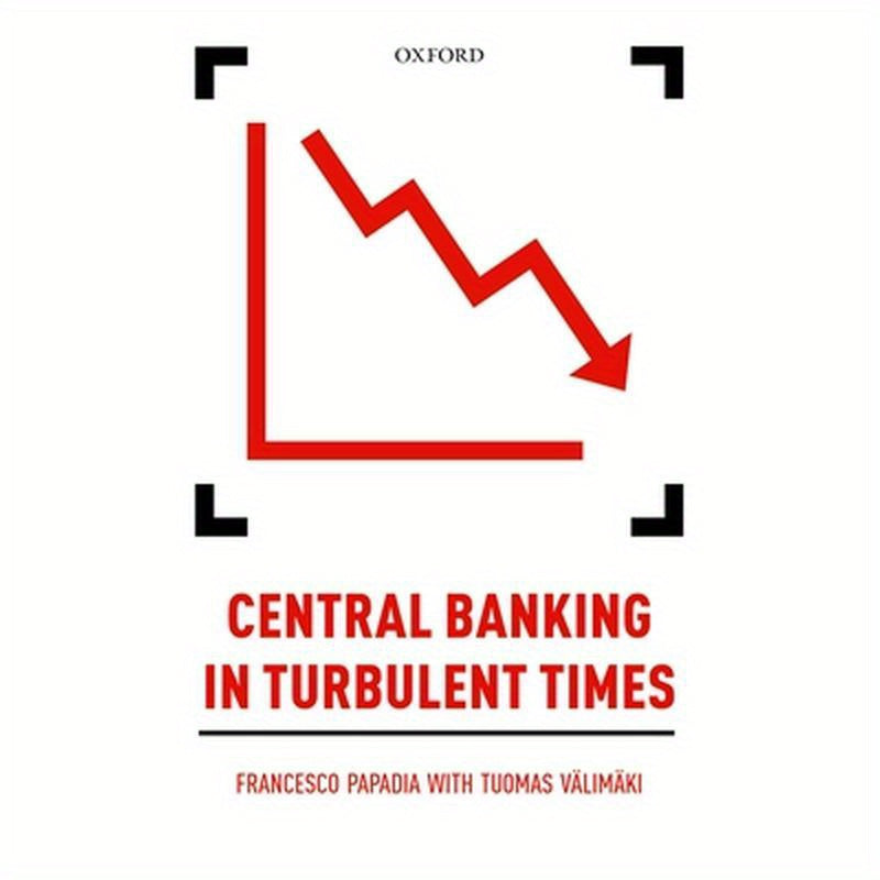 Central Banking in Turbulent Times