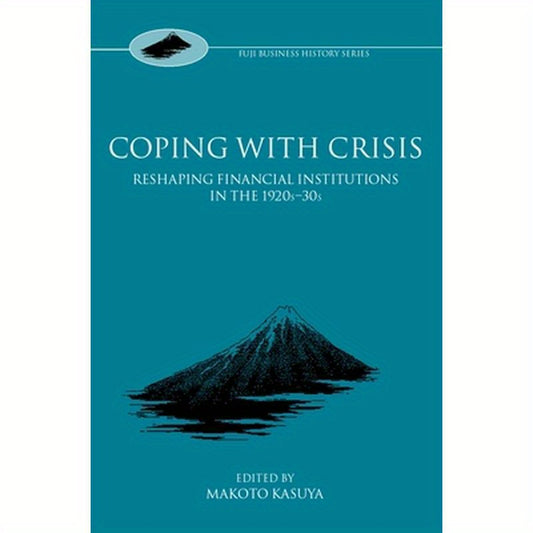 Coping with Crisis: International Financial Institutions in the Interwar Period
