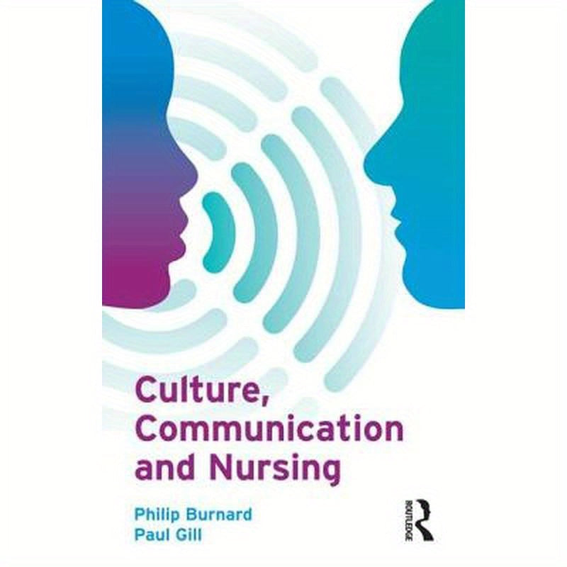 Culture, Communication and Nursing