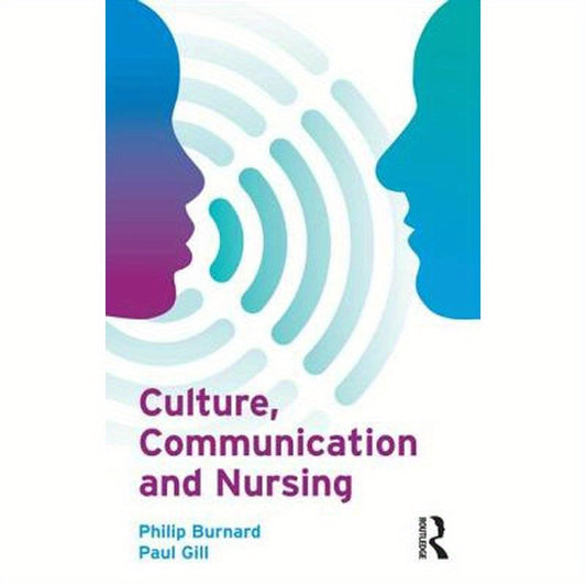 Culture, Communication and Nursing