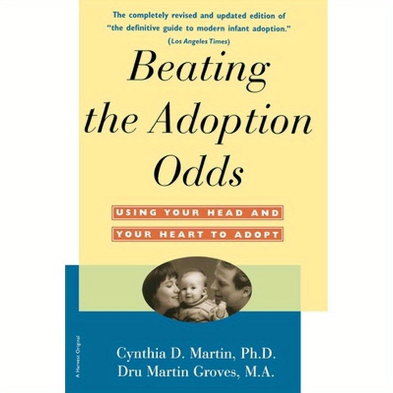 Beating the Adoption Odds: Revised and Updated
