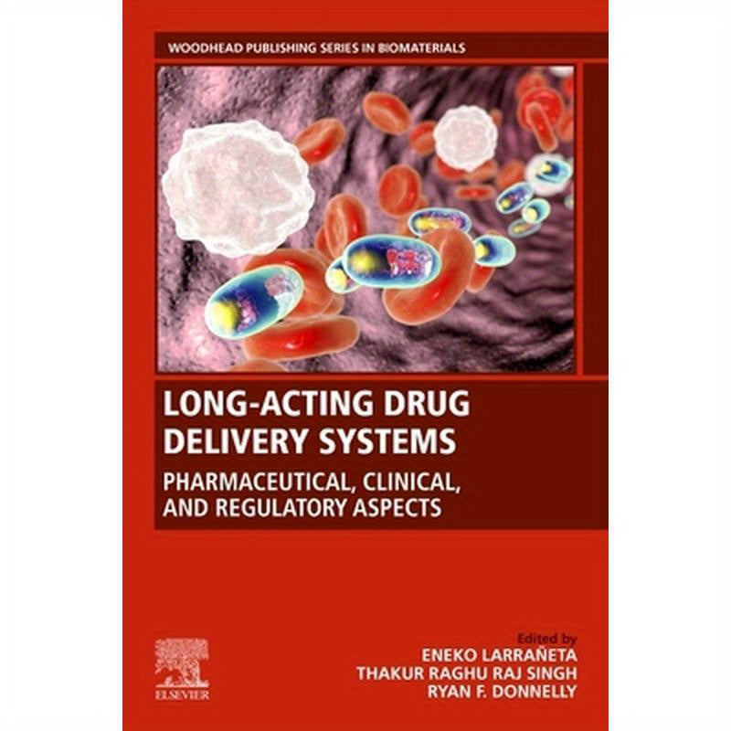 Long-Acting Drug Delivery Systems: Pharmaceutical, Clinical, and Regulatory Aspects