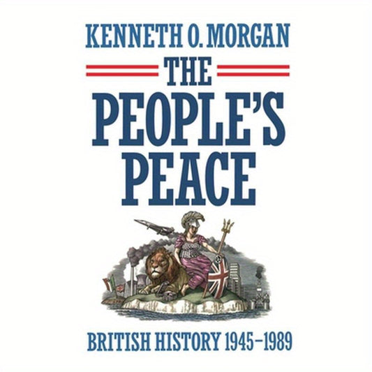 The People's Peace: British History 1945-1989