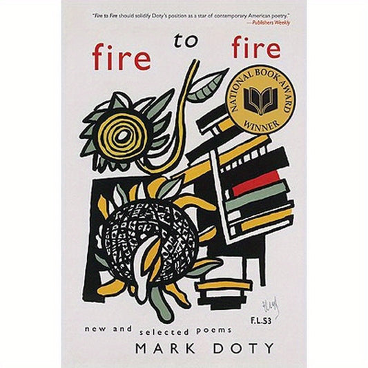 Fire to Fire: New and Selected Poems