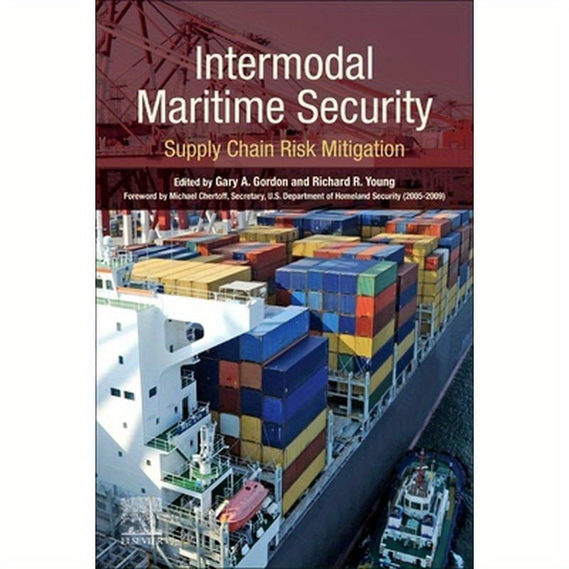 Intermodal Maritime Security: Supply Chain Risk Mitigation