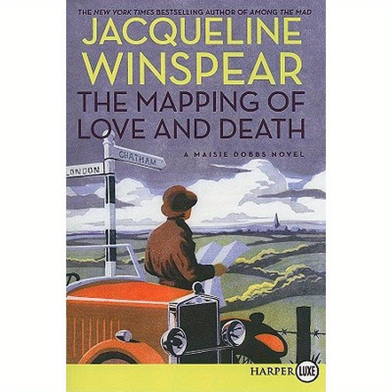 The Mapping of Love and Death: A Maisie Dobbs Novel