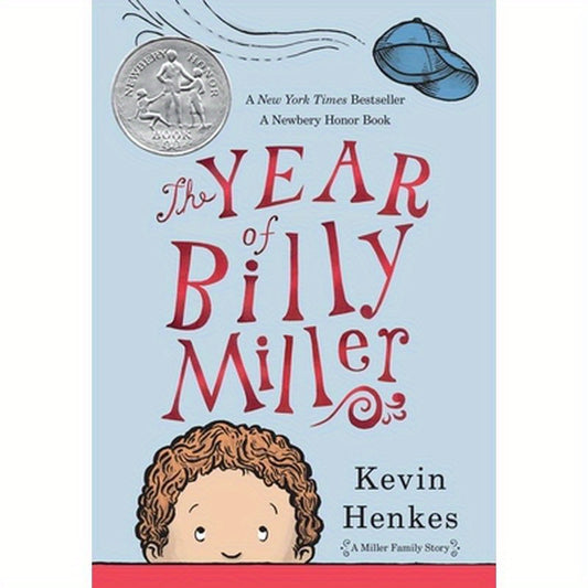 The Year of Billy Miller: A Newbery Honor Award Winner