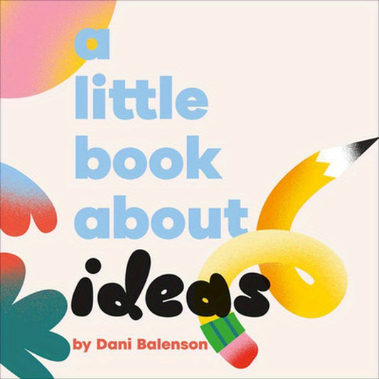 A Little Book about Ideas