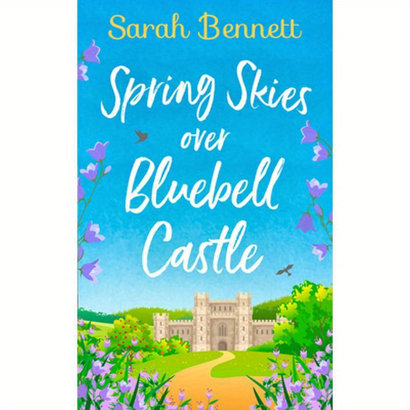 Spring Skies Over Bluebell Castle