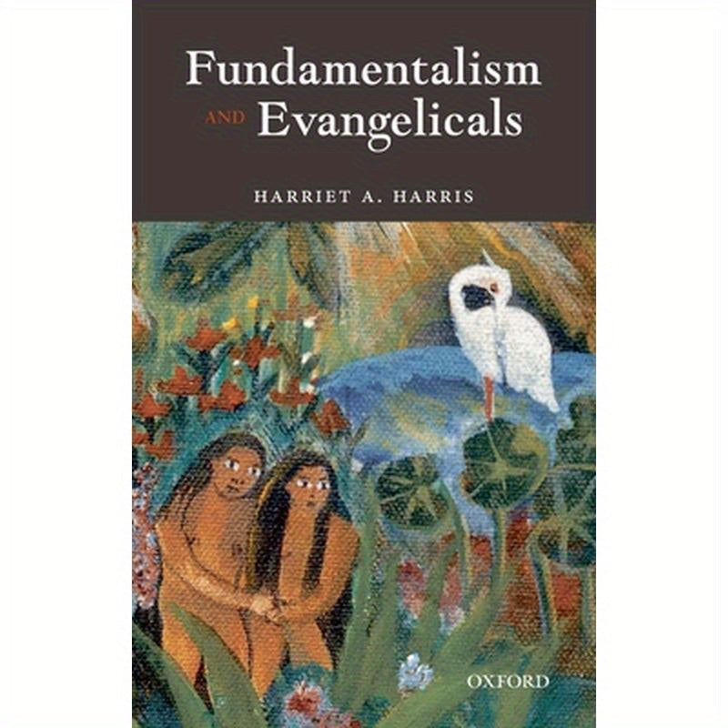 Fundamentalism and Evangelicals