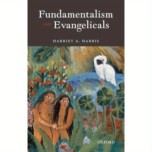 Fundamentalism and Evangelicals