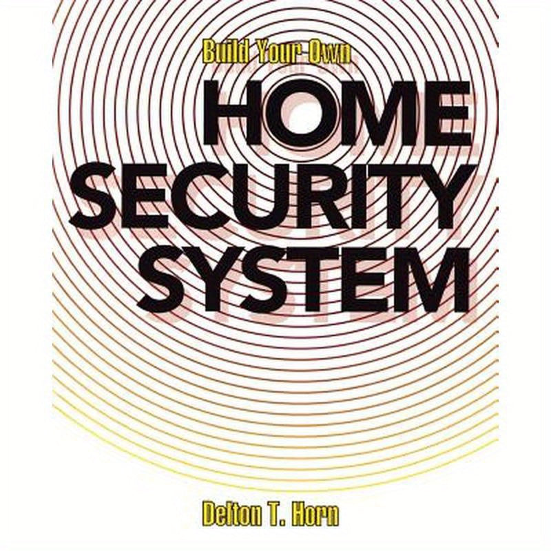 Build Your Own Home Security System