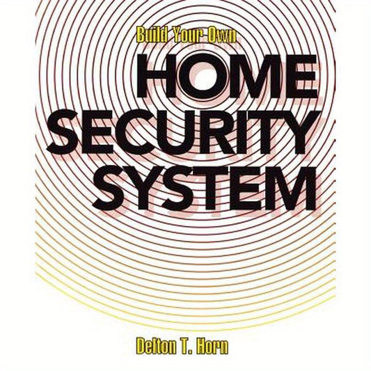 Build Your Own Home Security System