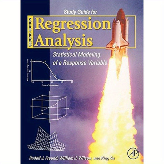 Regression Analysis: Statistical Modeling of a Response Variable