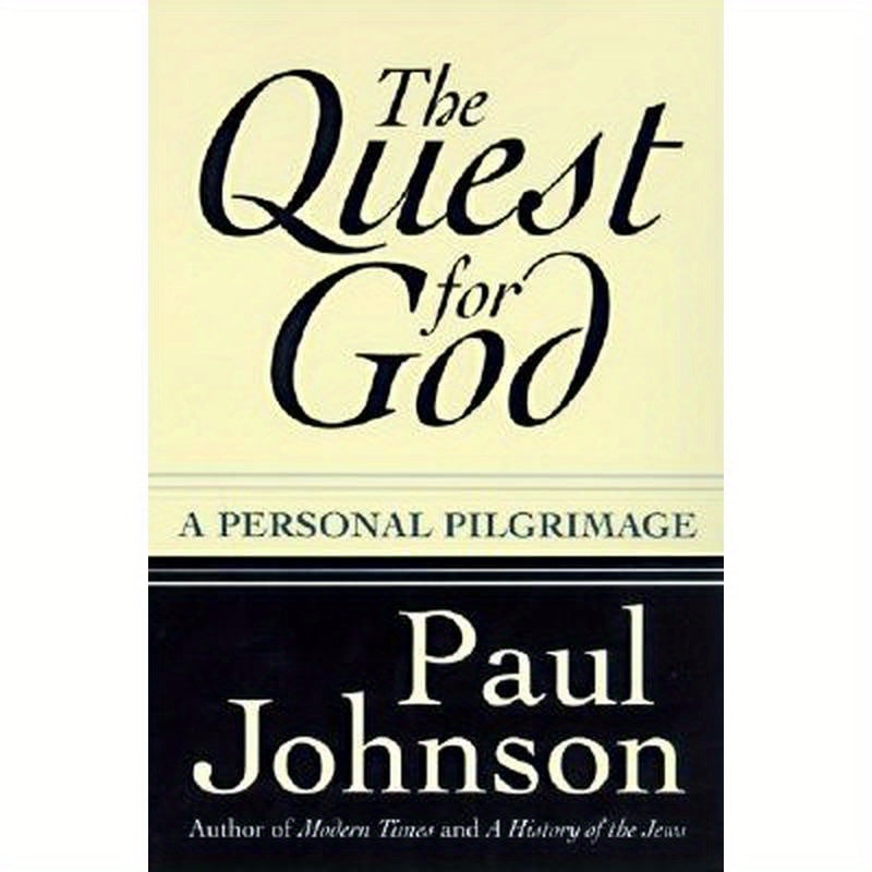 The Quest for God: Personal Pilgrimage, a