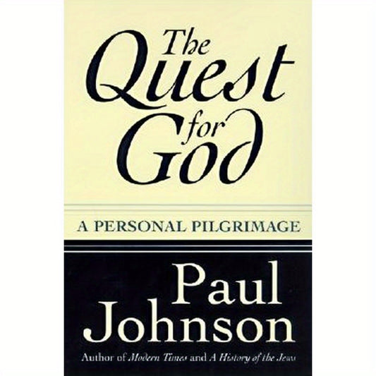 The Quest for God: Personal Pilgrimage, a