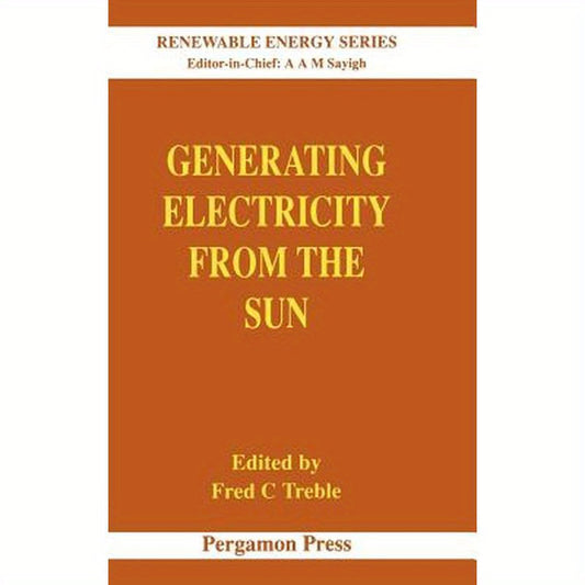 Generating Electricity from the Sun: Volume 2