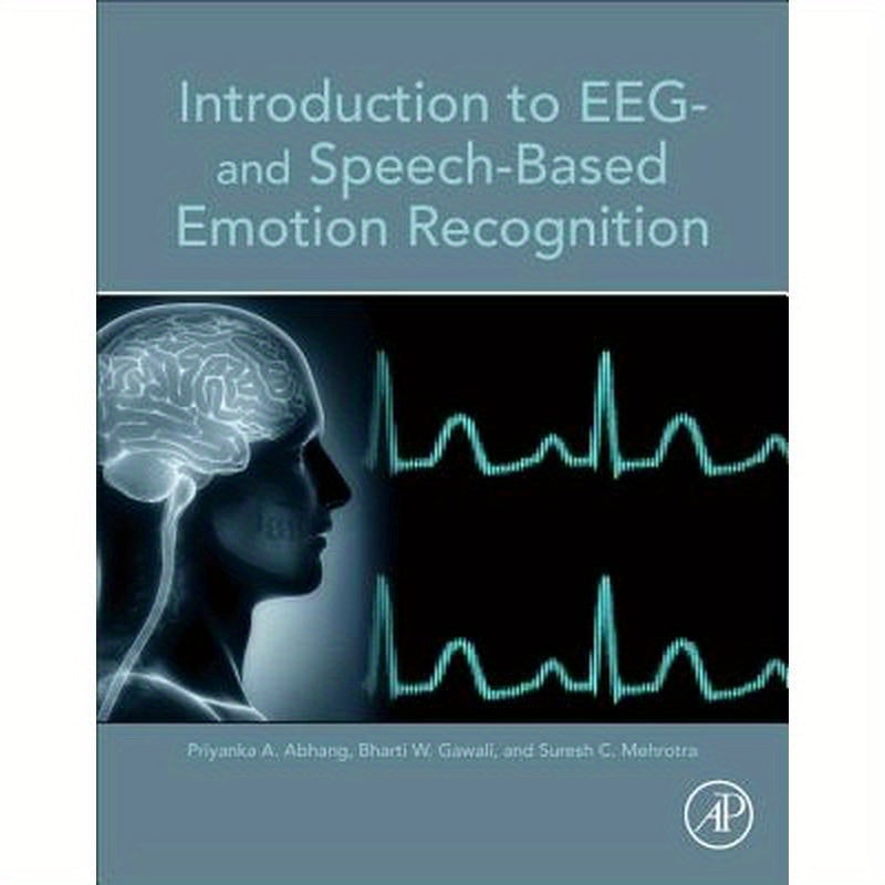 Introduction to EEG- And Speech-Based Emotion Recognition