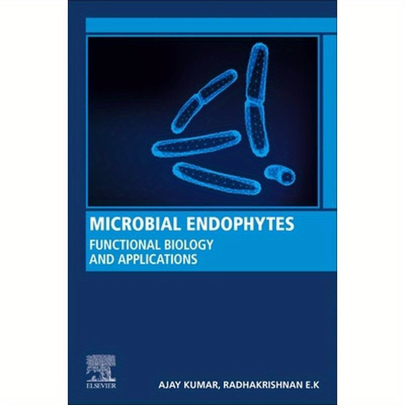 Microbial Endophytes: Functional Biology and Applications