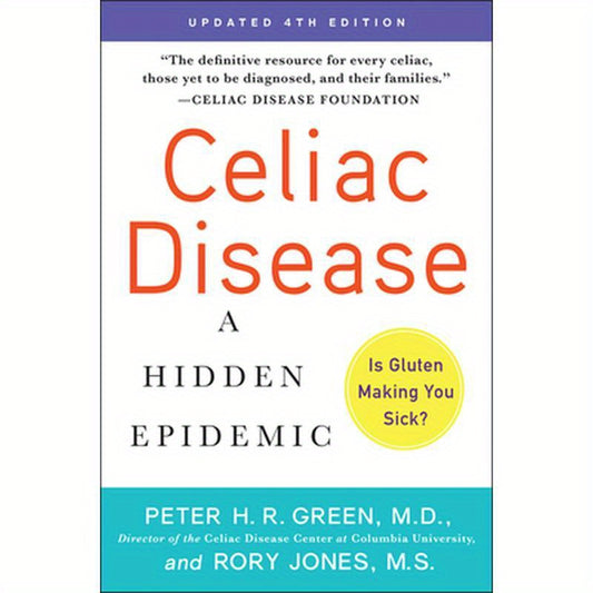 Celiac Disease (Updated 4th Edition): A Hidden Epidemic