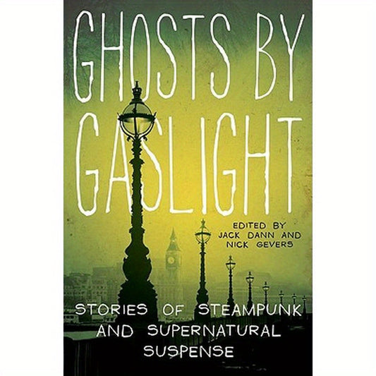 Ghosts by Gaslight
