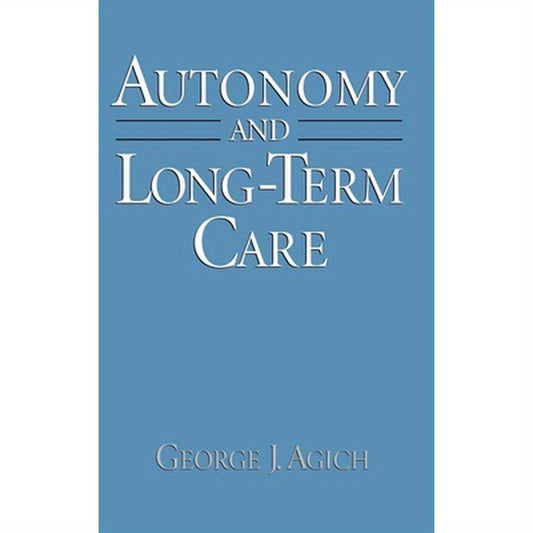 Autonomy and Long-Term Care