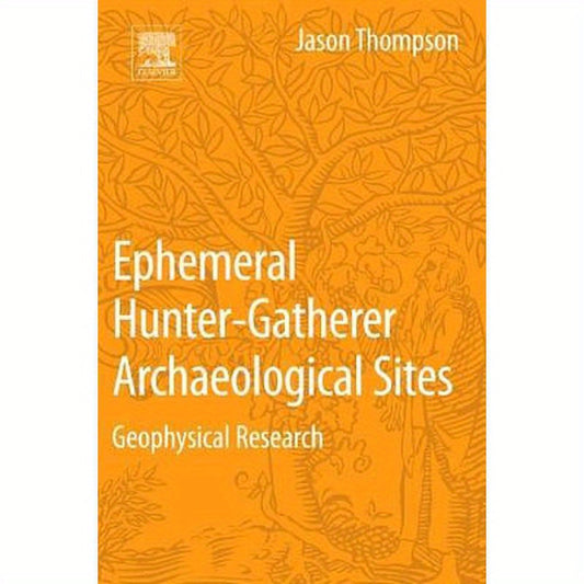 Ephemeral Hunter-Gatherer Archaeological Sites: Geophysical Research