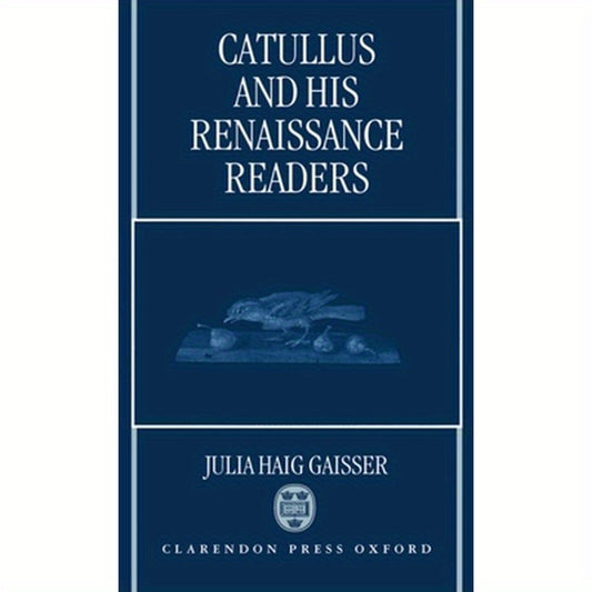 Catullus and His Renaissance Readers