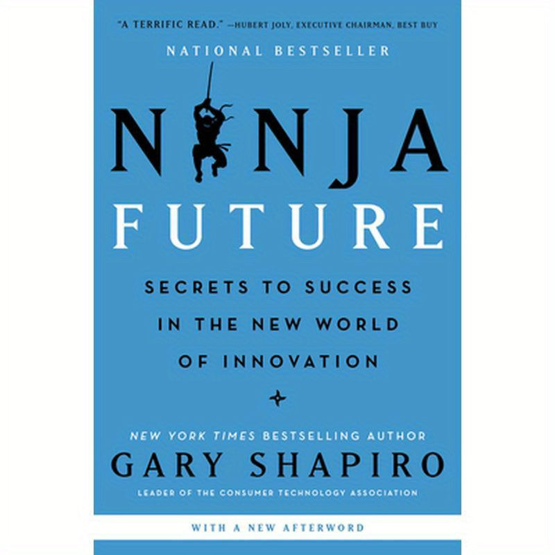 Ninja Future: Secrets to Success in the New World of Innovation
