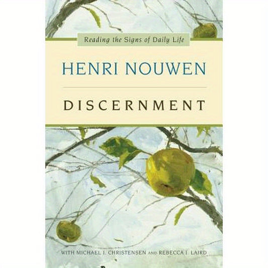 Discernment: Reading the Signs of Daily Life