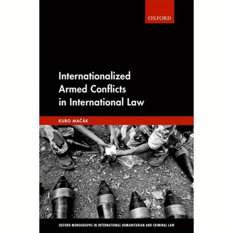 Internationalized Armed Conflicts in International Law