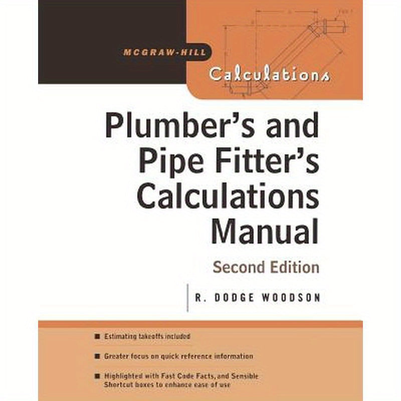 Plumber's and Pipe Fitter's Calculations Manual