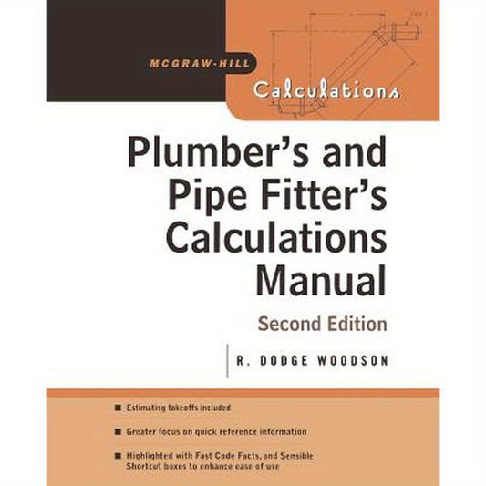 Plumber's and Pipe Fitter's Calculations Manual