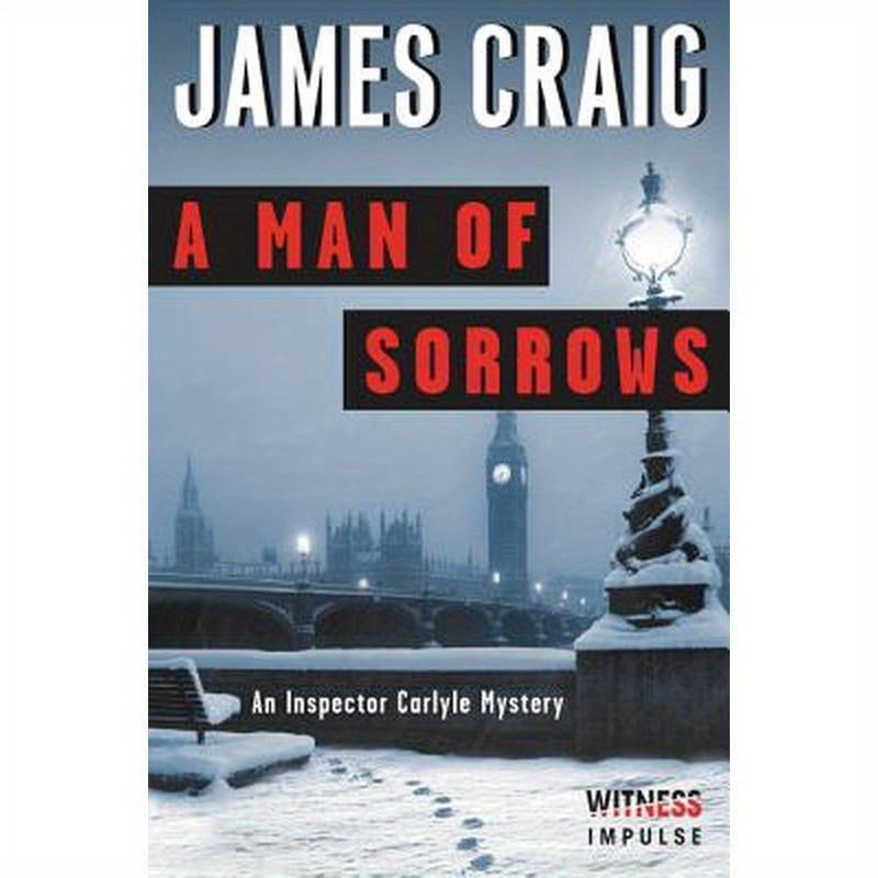 A Man of Sorrows: An Inspector Carlyle Mystery